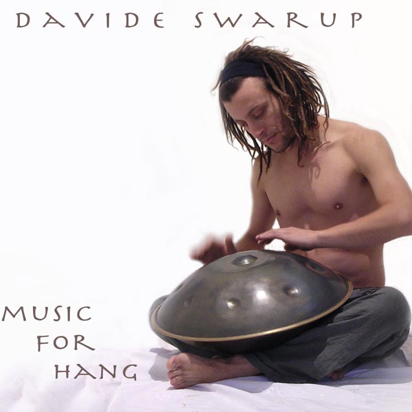 Davide Swarup – “Music for Hang”